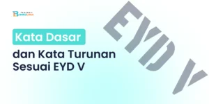 Kata Dasar dan Kata Turunan